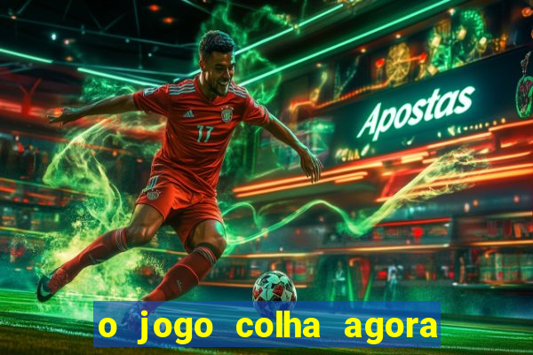 o jogo colha agora paga mesmo